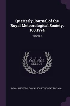 Paperback Quarterly Journal of the Royal Meteorological Society. 100.1974; Volume 4 Book