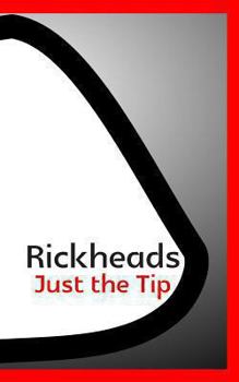 Paperback Rickheads: Just the Tip Book