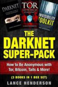 Paperback The Darknet Super-Pack: How to Be Anonymous Online with Tor, Bitcoin, Tails, Fre Book