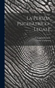 Hardcover La Perizia Psichiatrico-Legale [Italian] Book