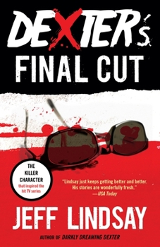 Paperback Dexter's Final Cut: Dexter Morgan (7) Book