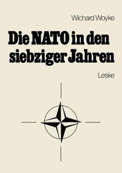 Paperback Die NATO in Den Siebziger Jahren: Eine Bestandsaufnahme [German] Book