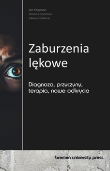 Paperback Zaburzenia lekowe: Diagnoza, przyczyny, terapia, nowe odkrycia (Polish Edition) [Polish] Book