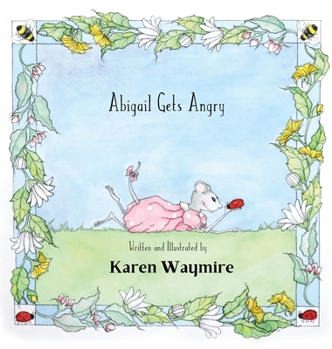 Hardcover Abigail Gets Angry Book
