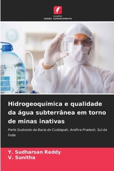 Paperback Hidrogeoquímica e qualidade da água subterrânea em torno de minas inativas [Portuguese] Book