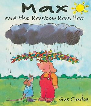 Hardcover Max and the Rainbow Hat Book