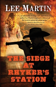 Paperback The Siege at Rhyker's Station Book