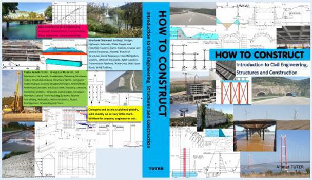 Paperback How to Construct: Introduction to Civil Engineering, Structures and Construction Book