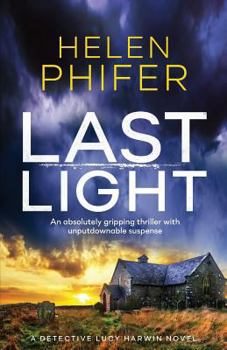 Paperback Last Light: An absolutely gripping thriller with unputdownable suspense Book