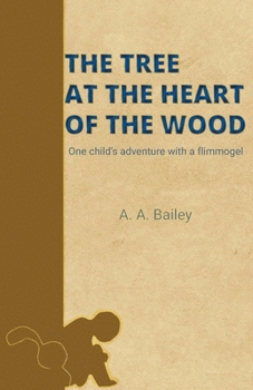 Paperback The Tree at the Heart of the Wood Book