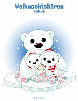 Paperback Malbuch mit Weihnachtsbären 1 [German] Book