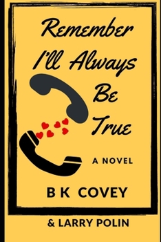 Paperback Remember I'll Always Be True Book