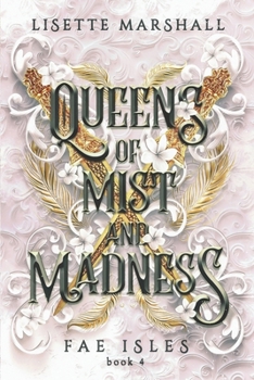 Queens of Mist and Madness: A Steamy Fae Fantasy Romance (Fae Isles)