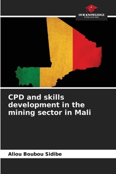 Paperback CPD and skills development in the mining sector in Mali Book