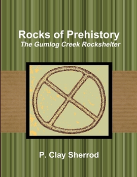 Paperback Rocks of Prehistory: The Gumlog Creek Rockshelter Book