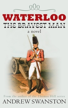 Paperback Waterloo: The Bravest Man Book