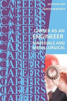 Paperback Career as an Engineer: Materials and Metallurgical Book