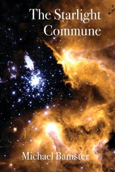 Paperback The Starlight Commune Book