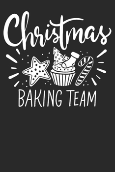 Paperback Gift Notebook: Christmas Baking Team 6x9 Dot Grid 120 Pages Book