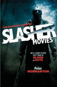 Paperback The Mammoth Book of Slasher Movies Book