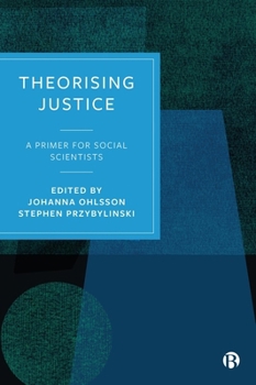 Paperback Theorising Justice: A Primer for Social Scientists Book