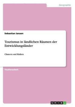 Paperback Tourismus in ländlichen Räumen der Entwicklungsländer: Chancen und Risiken [German] Book