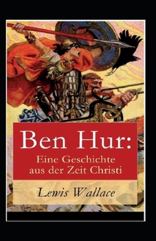 Paperback Ben-Hur -A Tale of the Christ Annotated Book