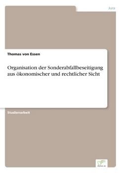 Paperback Organisation der Sonderabfallbeseitigung aus ökonomischer und rechtlicher Sicht [German] Book