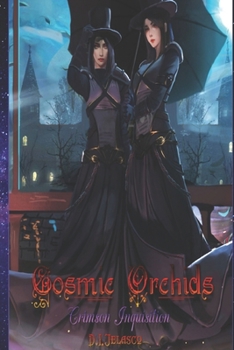 Paperback Cosmic Orchids: Crimson Inquisition Book