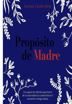 Paperback Proposito de Madre [Spanish] Book