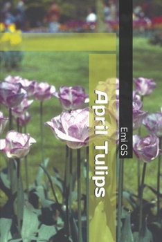 Paperback April Tulips Book