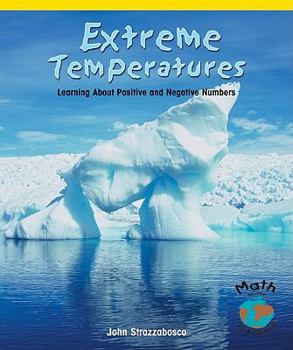 Paperback Extreme Temperatures: Learning about Positive and Negative Numbers Book
