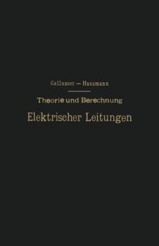 Paperback Theorie Und Berechnung Elektrischer Leitungen [German] Book