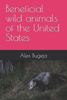 Paperback Beneficial wild animals of the United States Book