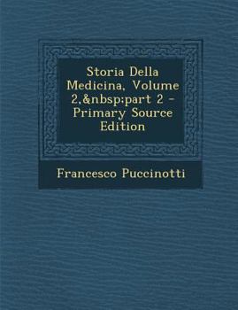 Paperback Storia Della Medicina, Volume 2, Part 2 [Italian] Book