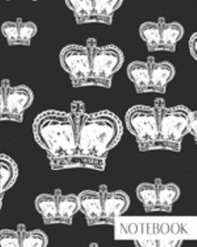 Notebook: Large College Ruled Notebook for Everyday Use White Crown Pattern on Black