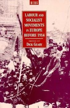 Paperback Labour and Socialist Movements in Europe Before 1914 Book