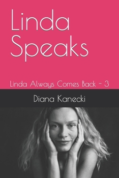 Paperback Linda Speaks: Linda Always Comes Back - 3 Book