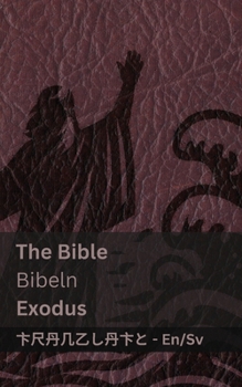 Paperback The Bible (Exodus) / Bibeln: Tranzlaty English Svenska [Swedish] Book