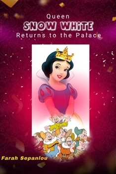 Paperback Queen Snow White Returns To The Palace: Another Story of Snow White Book