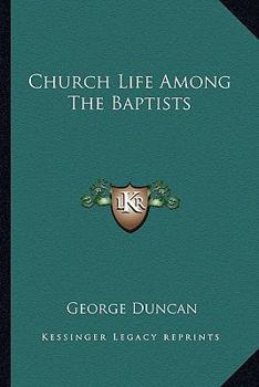 Paperback Church Life Among The Baptists Book