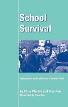 Paperback School Survival: Helping Students Survive and Succeed in Secondary School Book