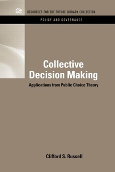 Hardcover Collective Decision Making: Applications from Public Choice Theory Book