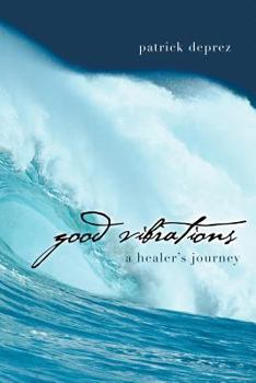 Paperback Good Vibrations-A Healer's Journey Book