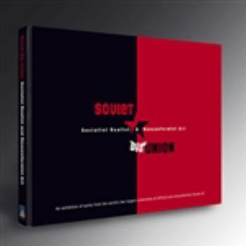 Hardcover SOVIET DIS-UNION: Socialist Realist and Nonconformist Art Book