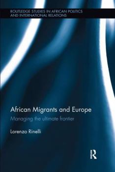 Paperback African Migrants and Europe: Managing the ultimate frontier Book