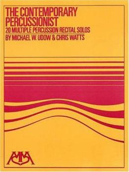 Paperback The Contemporary Percussionist: 20 Multiple Percussion Recital Solos Book