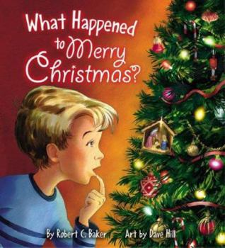 Hardcover What Happened to Merry Christmas? Book