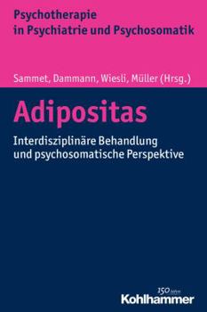 Paperback Adipositas: Interdisziplinare Behandlung Und Psychosomatische Perspektive [German] Book