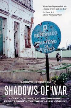 Paperback Shadows of War: Violence, Power, and International Profiteering in the Twenty-First Century Book